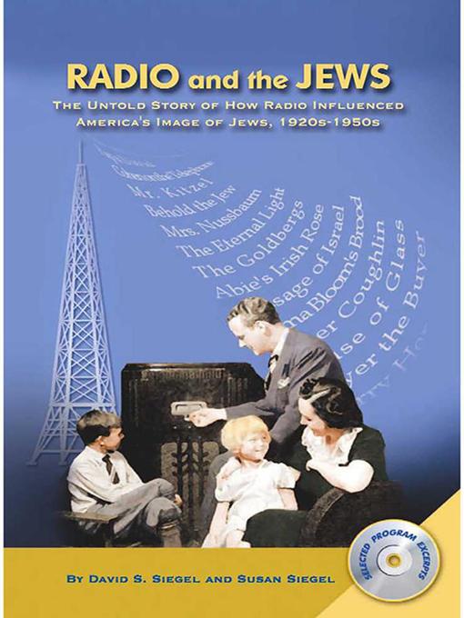Title details for Radio and the Jews by David S. Siegel - Available